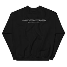 Load image into Gallery viewer, Force For Good Sweatshirt
