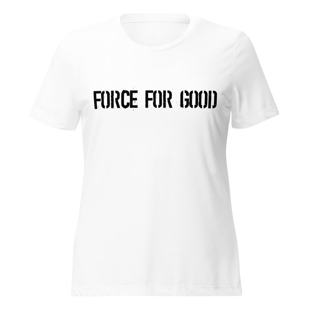 Women's Force For Good Quotes Shirt